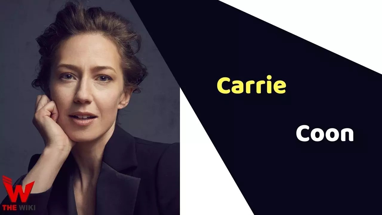 Carrie Coon (Actress) Height, Weight, Age, Affairs, Biography & More