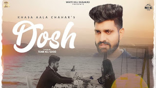Dosh Lyrics in English – Khasa Aala Chahar
