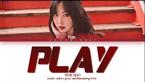 Play Lyrics ( 놀이 ) - Yuju