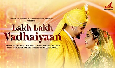 लख लख वधाईयां Lakh Lakh Vadhaiyaan Lyrics in Hindi - Afsana Khan, Saajz