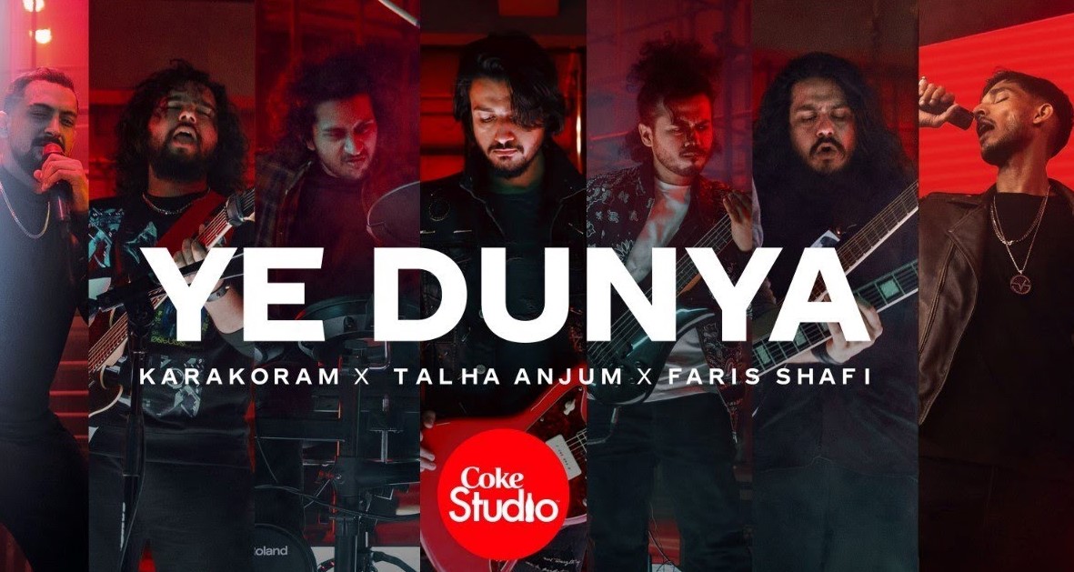 Ye Dunya Lyrics - Karakoram, Talha Anjum and Faris Shafi