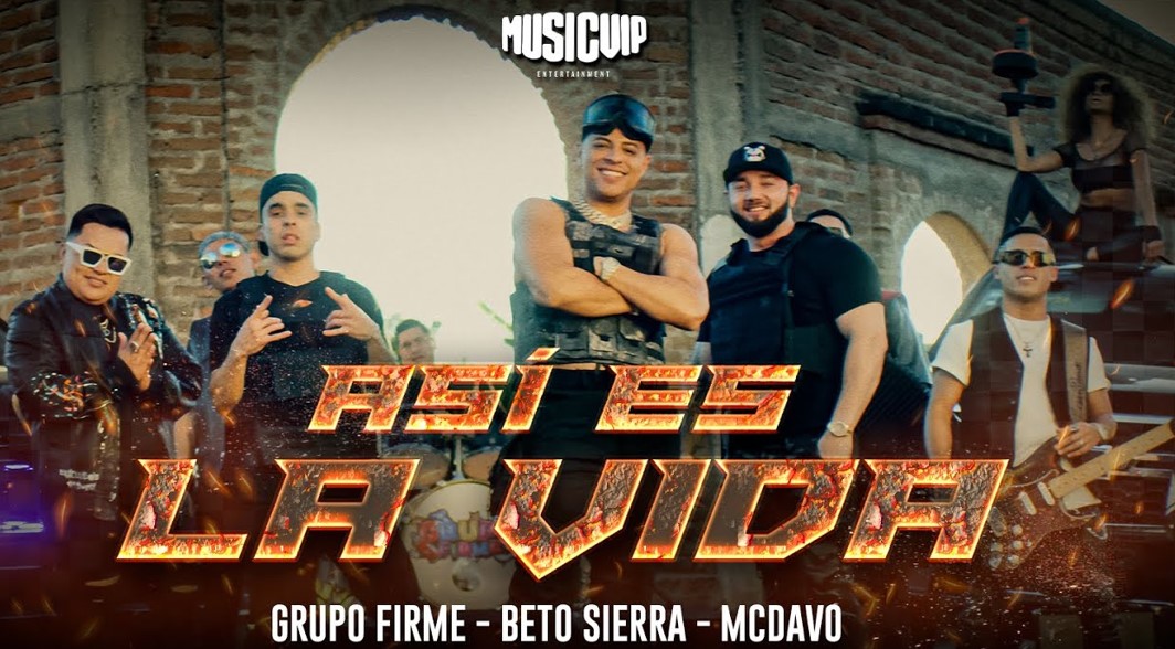 Asi Es La Vida Lyrics - Grupo Firme X Beto Sierra