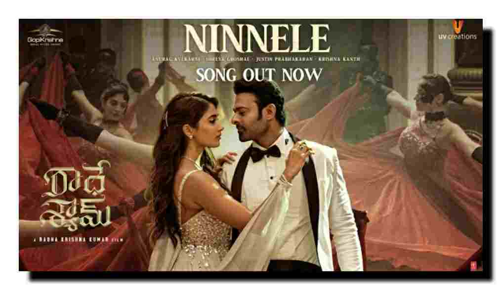 Ninnele - radhe Shyam song lyrics