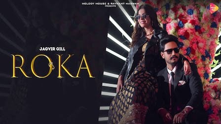 Roka Lyrics - Jagvir Gill