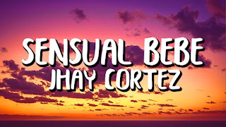 Sensual Bebé Lyrics in English (Translation) – Jhay Cortez