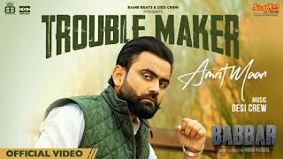 Trouble Maker Lyrics in English – Amrit Maan