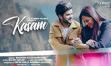 कसम Kasam Lyrics in Hindi - Salman Ali & Muskaan