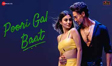 पूरी गल बात Poori Gal Baat Lyrics in Hindi - Tiger Shroff